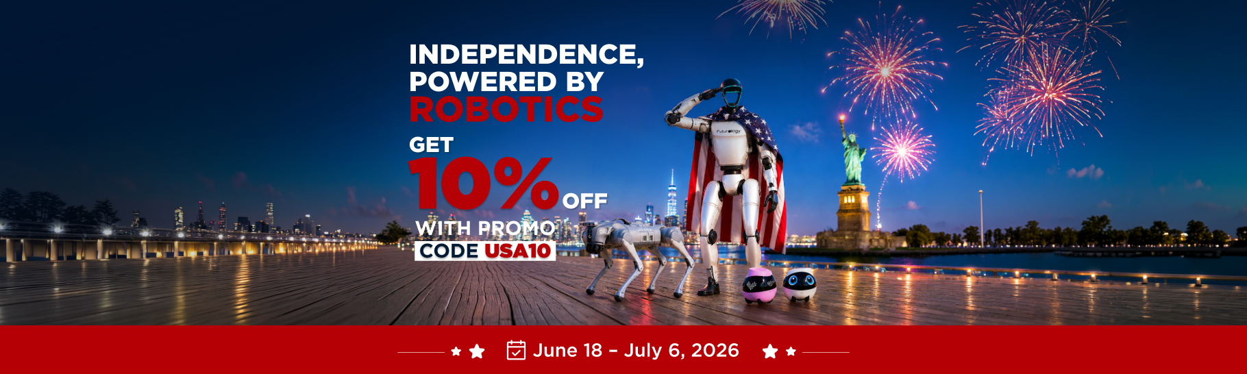 Independence, powered by robotics. Get exclusive Independence Day discounts on Unitree and Enabot
