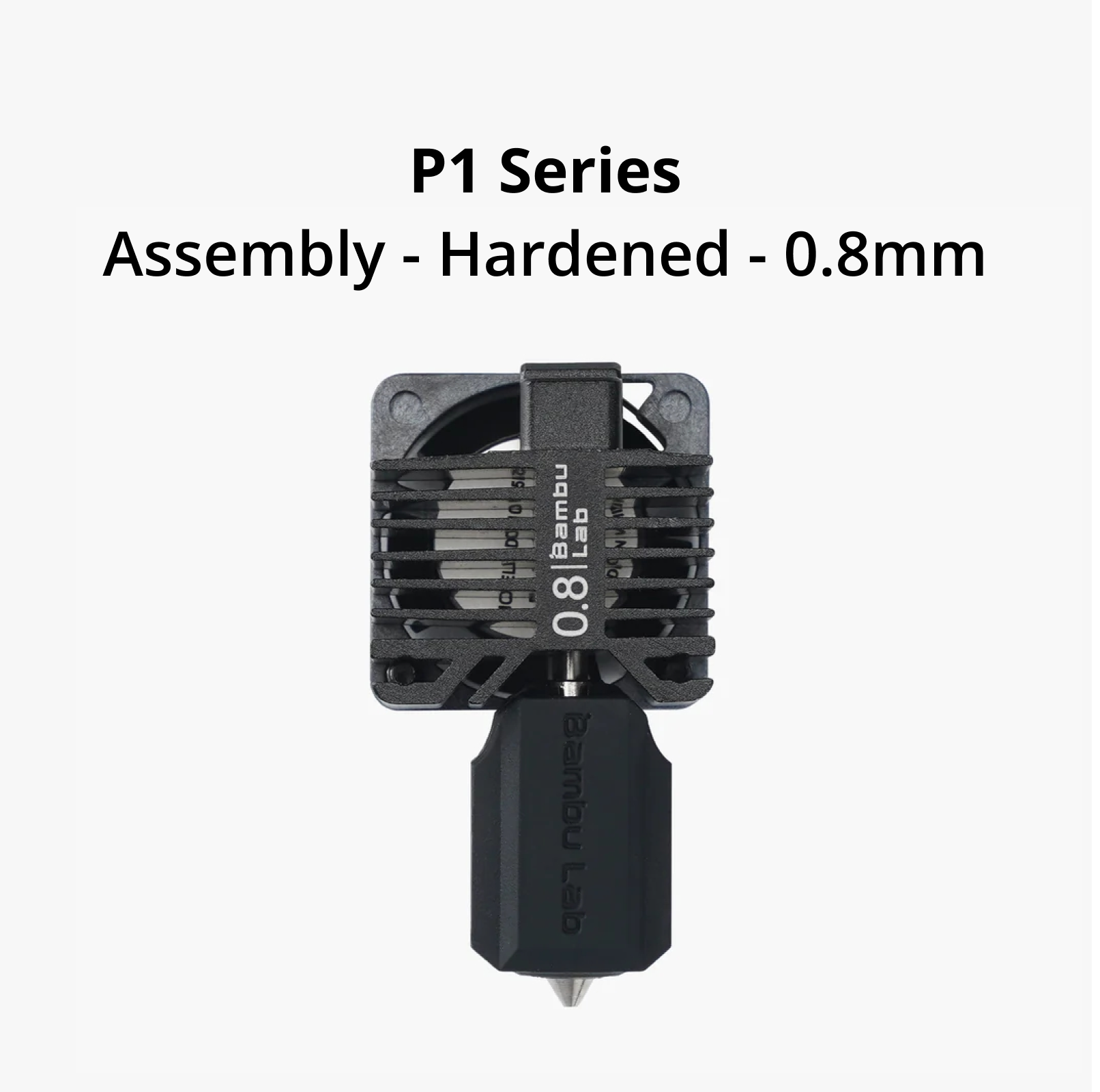 Bambu Lab Complete hotend assembly with hardened steel nozzle -0.8mm (FAH003-P)